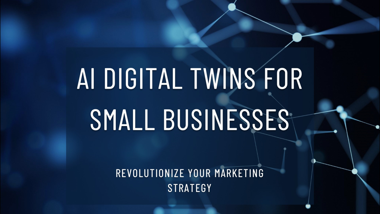 AI Digitial Twins for Small Businesses